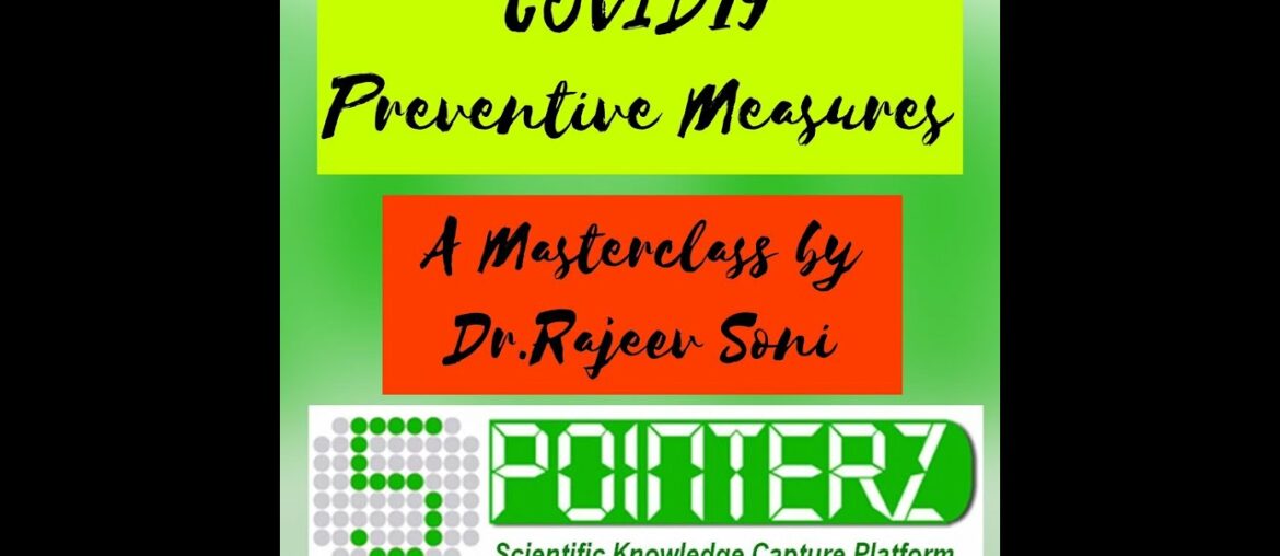 COVID19 - Preventive Measures | Masterclass with Dr.Rajeev Soni | World Renowned Scientist | Part-3