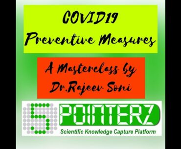 COVID19 - Preventive Measures | Masterclass with Dr.Rajeev Soni | World Renowned Scientist | Part-3