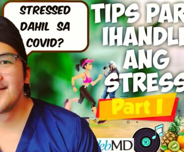 TIPS PARA IHANDLE ANG STRESS NG COVID PANDEMIC -NURSE PERSPECTIVE