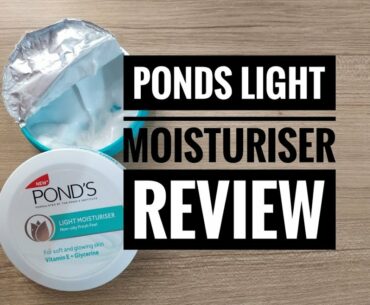 Ponds Light Moisturiser Review |  Vitamin E & Glycerin