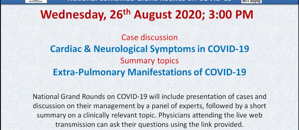 5th AIIMS-NCGR-COVID-19: Cardiac & Neurological Symptoms & Extra-Pulmonary Manifestations