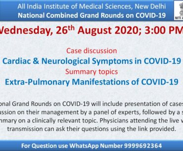 5th AIIMS-NCGR-COVID-19: Cardiac & Neurological Symptoms & Extra-Pulmonary Manifestations