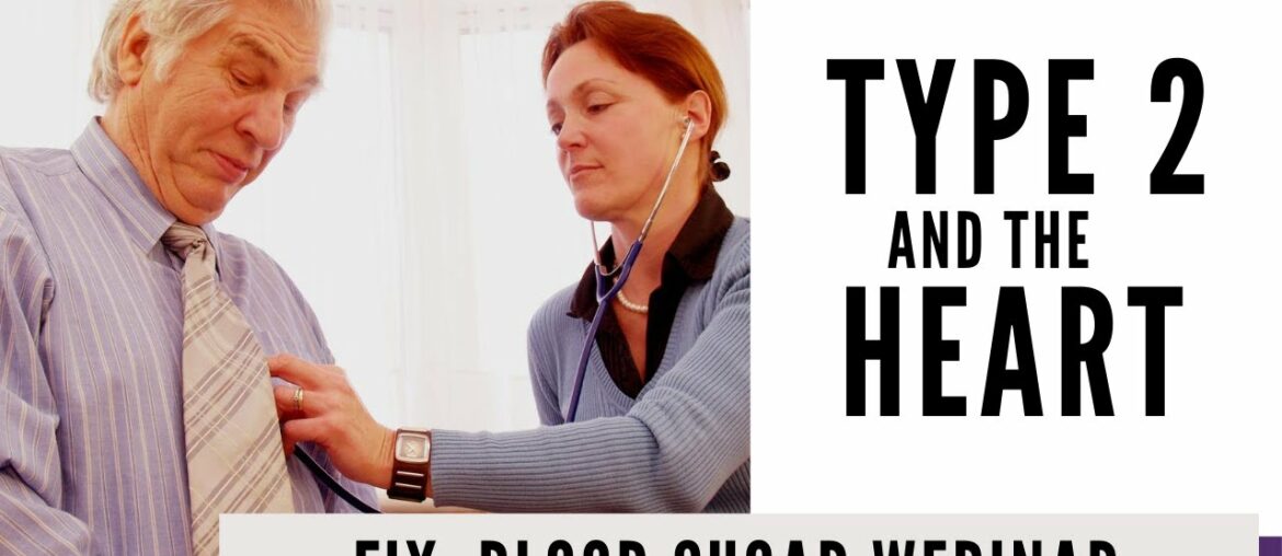 Type 2 & The Heart: Fix Blood Sugar Webinar with Dr. Scott Saunders M.D., and Joe Barton