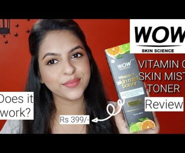 WOW Skin Science Vitamin C Skin Mist Toner Review || Vishakha Pal
