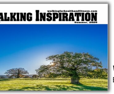 Walking Inspiration Newsletter Issue #7 | Walking for Health and Fitness