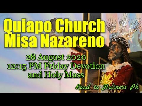 QUIAPO CHURCH | 12:15 PM Friday Devotion and Misa Nazareno | 28 August 2020