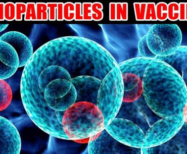 Nanoparticles In Vaccines: COVID-19, Auto Immune Diseases, Alzheimer's Disease - (Nanotechnology)