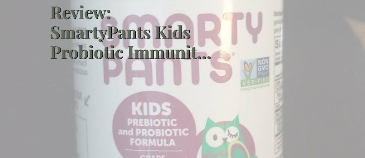 Review: SmartyPants Kids Probiotic Immunity Formula Daily Gummy Vitamins: Probiotics & Prebioti...