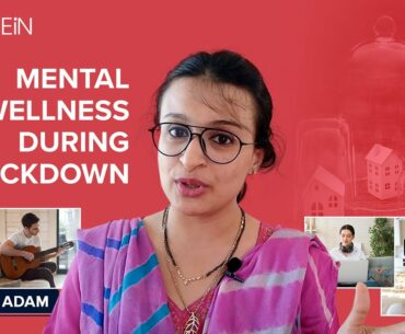 Mental health during Coronavirus Lockdown- 7 practices that will help: Dr. Farah Adam