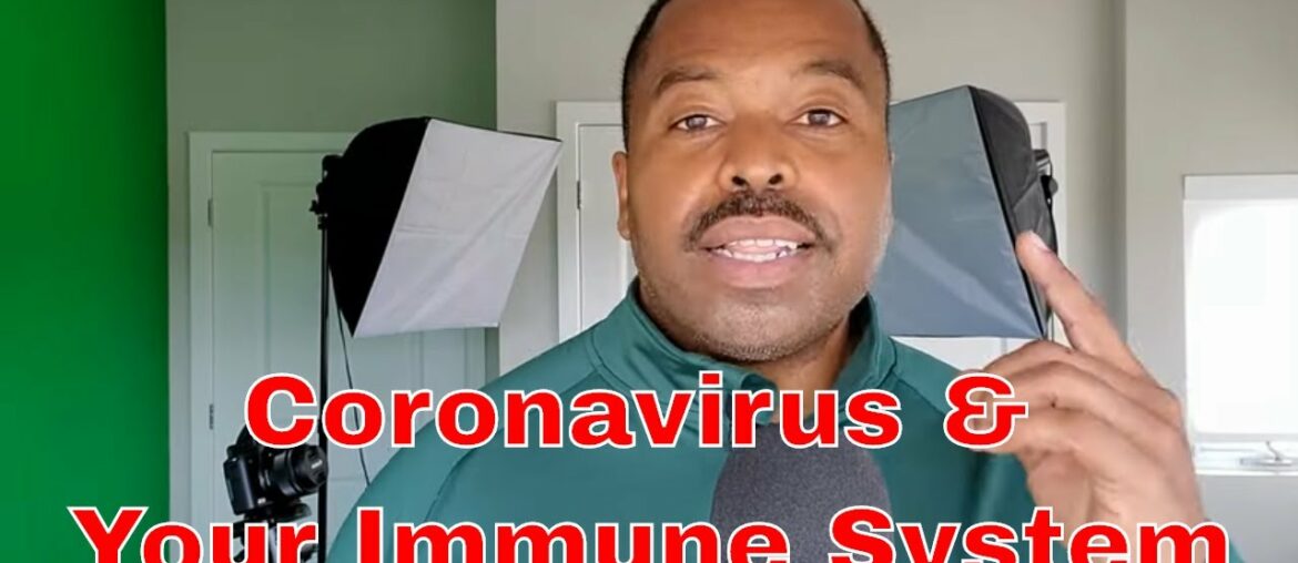 Coronavirus & Your Immune System (Video Premiere)