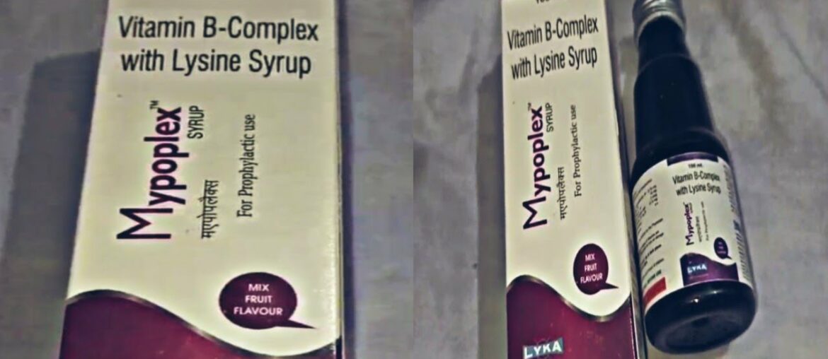 Vitamins B-Complex with Lysine syrup use mypoplex review in Hindi