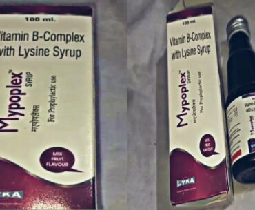 Vitamins B-Complex with Lysine syrup use mypoplex review in Hindi