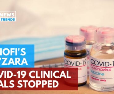 Sanofi’s Kevzara Covid 19 Clinical Trials Stopped