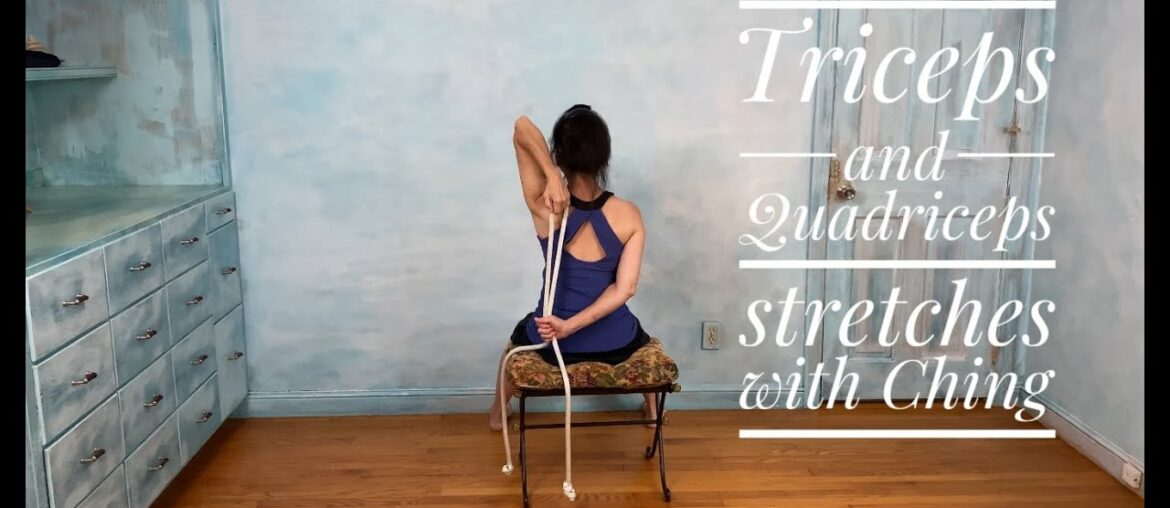 Triceps and Quadriceps Stretching with Ching from Heights of Wellness