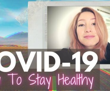 How to Stay Healthy During Quarantine & Protect Yourself From COVID | IIN Health Coach