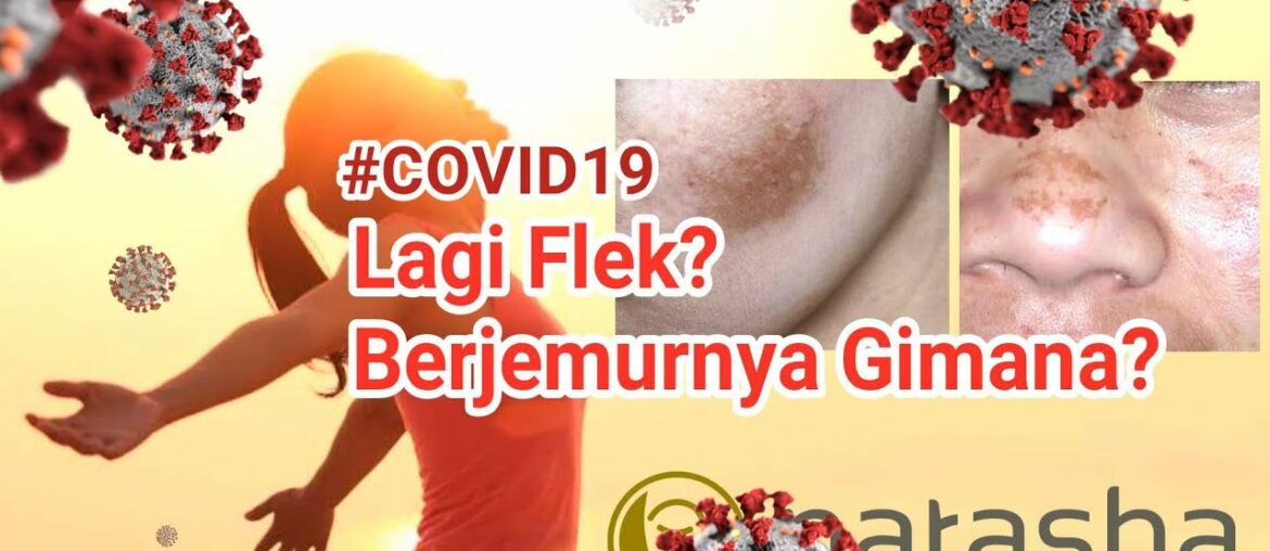 Jam Berapa Sebaiknya Berjemur? Kalau Flek? | Sesuai Jurnal, Untuk Melawan COVID19, Natasha Sidoarjo