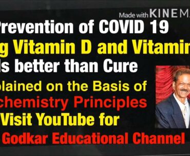 Prevention of COVID 19 using normal intake of Vitamins D and C, explained using Biochem principles