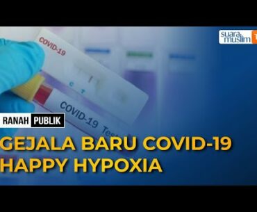 Gejala Baru Covid-19 Happy Hypoxia