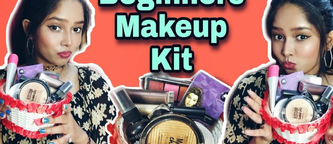 Complete Beginners makeup kit- Starting at Rs 75 | Everything under Under Rs 500|100% paisa wasool