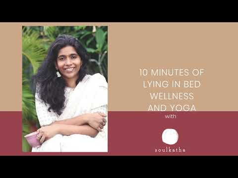 10 minute Mindfulness Meditation | Lying in Bed Wellness & Yoga with  Soulkatha Day 15/21| Calm |