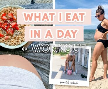 WHAT I EAT IN A DAY | Prenatal Workout + Bump Update!