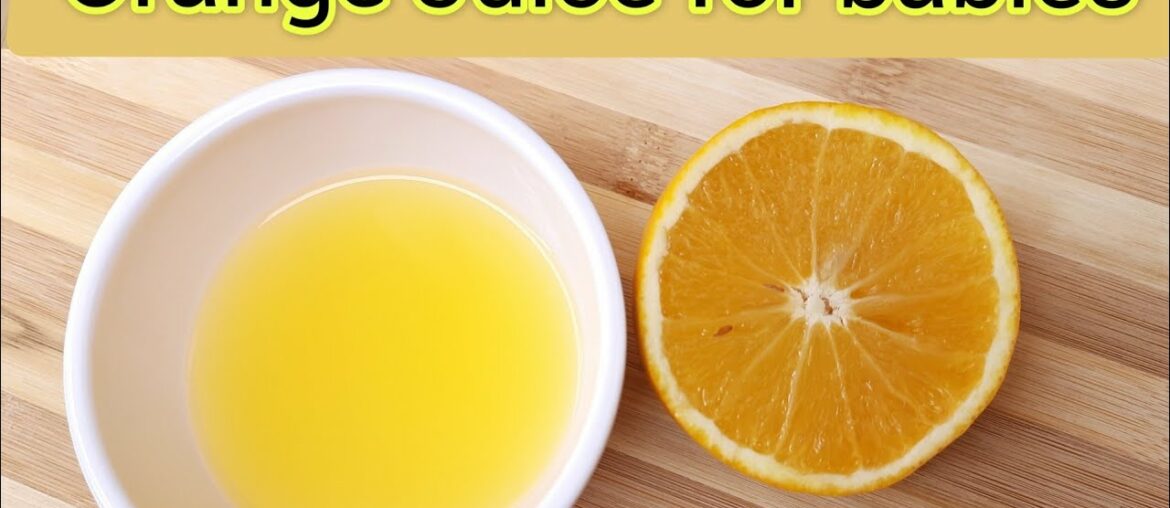 How to introduce Oranges to baby ll Immunity Booster Supplements #Orangejuiceforbaby