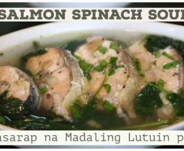 Salmon and Spinach Soup | Spinach Recipes | Salmon Recipes | Farm to Table