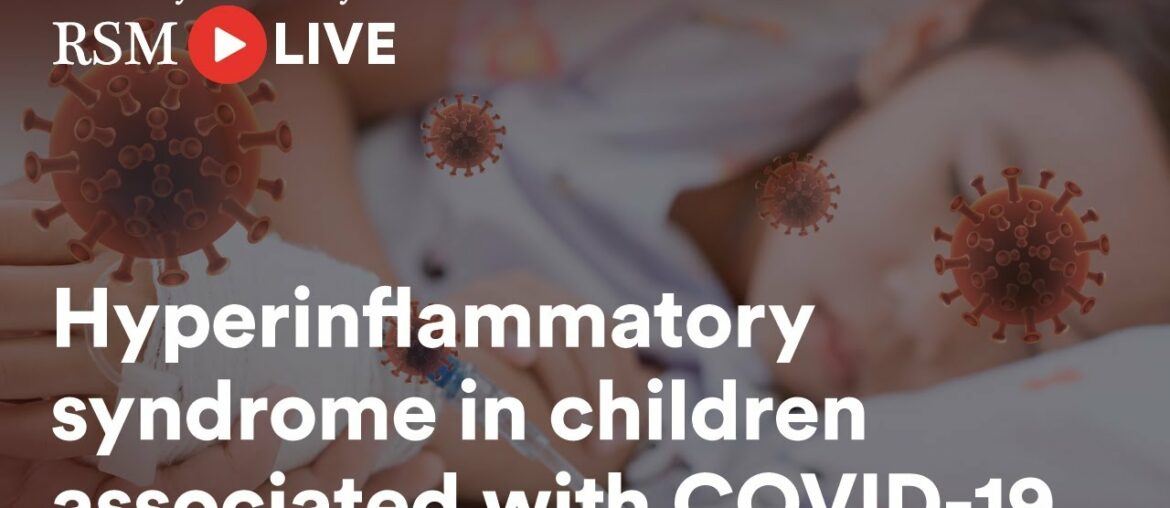 Rheumatology & Rehabilitation: Hyperinflammatory syndrome in children associated with COVID-19