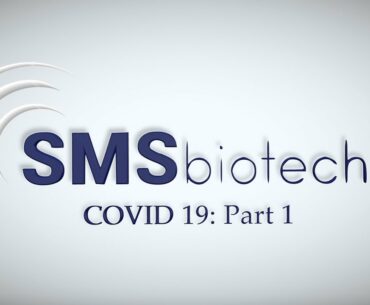 SMSbiotech Interviews with Dr. Roger Schechter EPISODE 4: COVID-19 Part 1