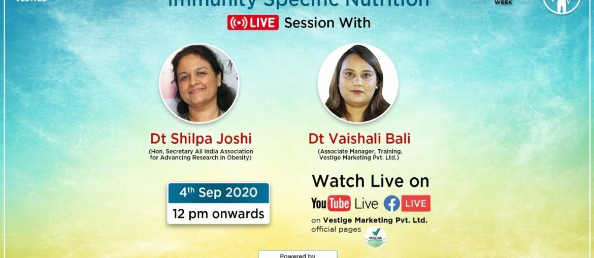 Immunity Specific Nutrition Live Session with Dt Shilpa Joshi & Dt Vaishali Bali