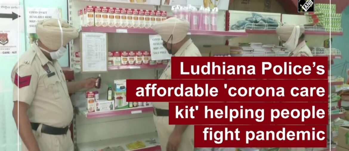 Ludhiana Police's affordable 'corona care kit' helping people fight pandemic