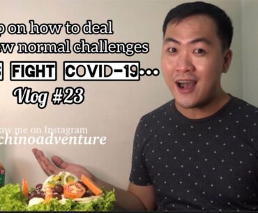 How to fight Covid-19 and tips on how to deal with the new normal challenges
