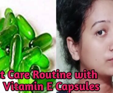 Night Care Routine with Vitamin E Capsules/Top 4 Night Care Uses for Skin 100% Result Use regularly/