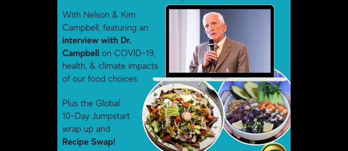 Global Jumpstart Celebration featuring Dr. T. Colin Campbell on COVID-19