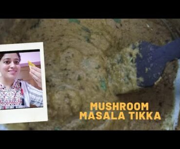 Mushroom masala tikka | healthy recipe | good source of vitamin B #foodie #healthyrecipe