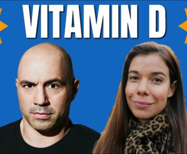 Joe Rogan & Dr. Rhonda Patrick Discuss Their Vitamin D Supplement Regimens