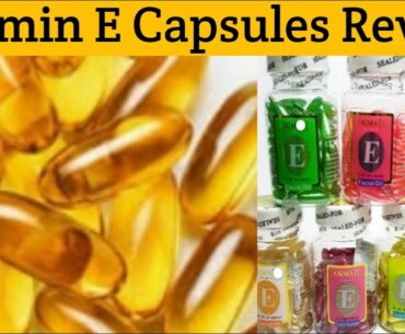 Vitamin "E" Capsules Review, Benefits, Uses, Side Effects ||For face Skin Whitening & Hair care.