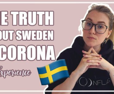 THE TRUTH ABOUT CORONA AND SWEDEN | "HERD IMMUNITY", MY EXPERIENCE AS A SWEDE