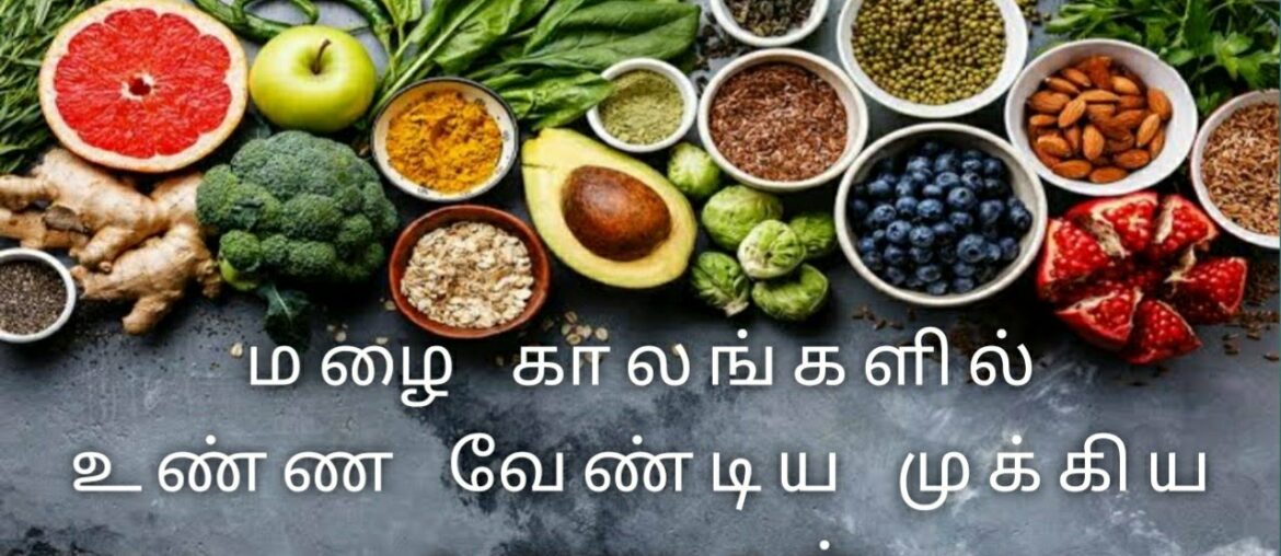 #Nutritional foods to eat in #monsoon #Tamil