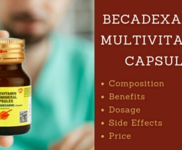 Cheapest MultiVitamin In Bodybuilding-Becadexamin Capsules Review-Usage,Dosage,Side effects,Benefits