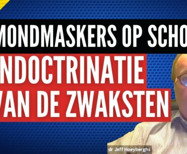 Dr Jeff Hoeyberghs: Mondkapjes Op School - Mondmaskers Verplicht Belgie