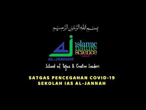 TIM SATGAS PENCEGAHAN COVID19 SEKOLAH IAS AL-JANNAH