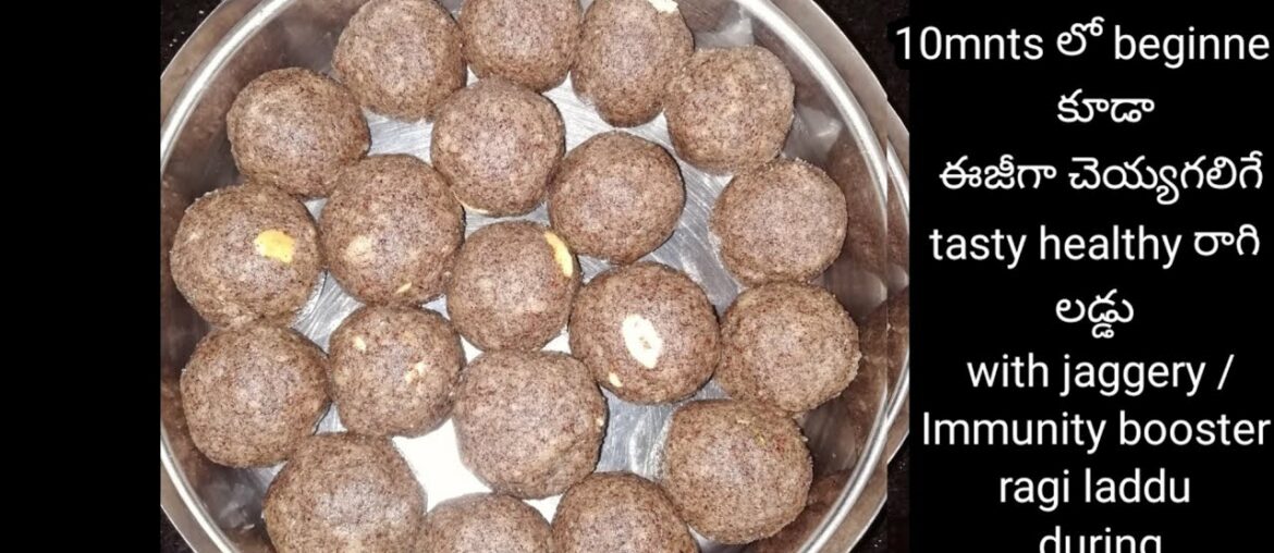 Immunity booster tasty healthy ragi laddu During covid /How to make easy and healthy ragi laddu