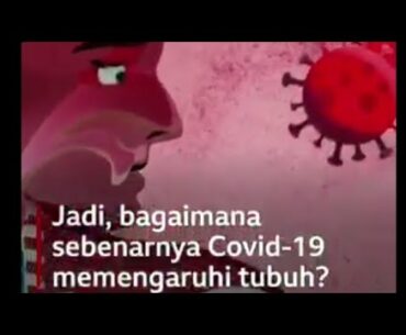 Bahaya : proses penyebaran covid-19/corona virus. dan efek ke tubuh kita yg dirasakan seperti apa?