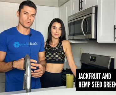 Jackfruit and Hemp Seed Green Smoothie - Fat Loss Meal