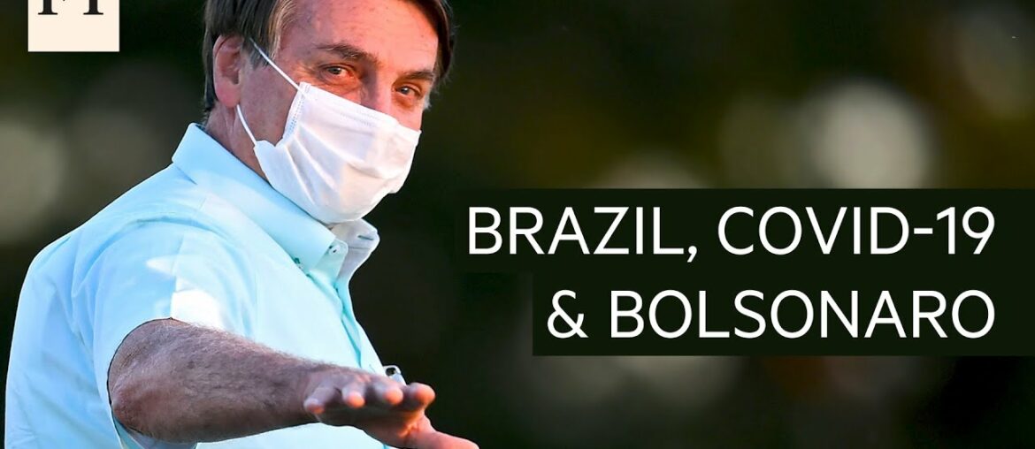 How Brazil's Bolsonaro has benefited from Covid-19 | FT