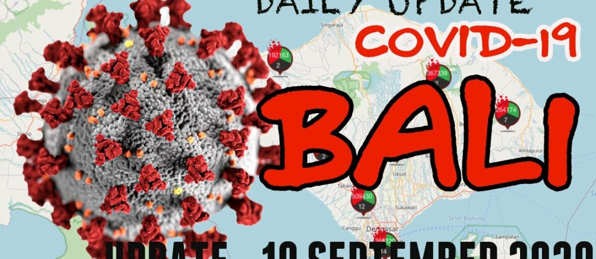 BREAKING NEWS | COVID-19 UPDATE 10 SEPTEMBER 2020 | BALI