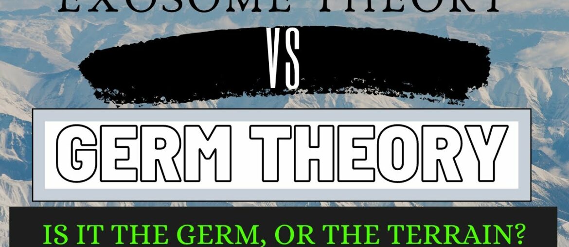 EXOSOME THEORY vs GERM THEORY | #PCRTEST #COVID19 #Germ #lockdown #virus #covid #poison #coronavirus