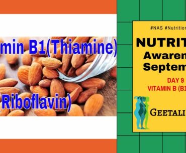 Nutrition Awareness Month - Vitamin B1 & B2