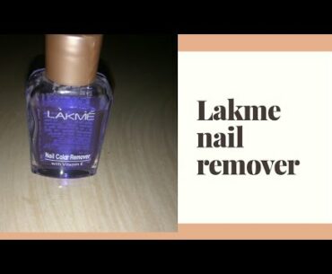 Lakme nail color remover with vitamin e||Beauty Tips with sony